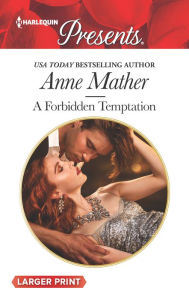 Title: A Forbidden Temptation, Author: Anne Mather