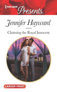 Title: Claiming the Royal Innocent, Author: Jennifer Hayward