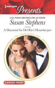 Title: A Diamond for Del Rio's Housekeeper, Author: Susan Stephens