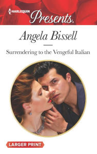 Title: Surrendering to the Vengeful Italian, Author: Susan J Henders