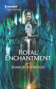 Title: Royal Enchantment (Camelot Reborn Series #3), Author: Sharon Ashwood