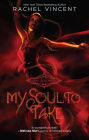 My Soul to Take (Soul Screamers Series #1)