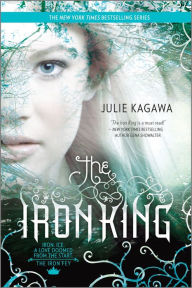 Title: The Iron King (Iron Fey Series #1), Author: Julie Kagawa