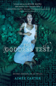 Title: The Goddess Test, Author: Aimée Carter