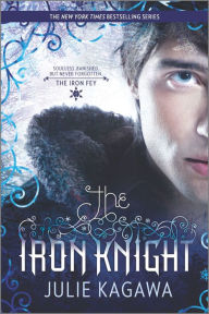 Title: The Iron Knight (Iron Fey Series #4), Author: Julie Kagawa