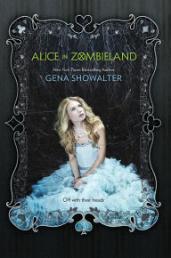 Alice in Zombieland (White Rabbit Chronicles Series #1)
