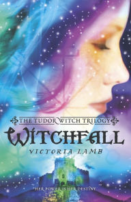 Title: Witchfall, Author: Victoria Lamb