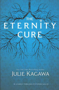 Title: The Eternity Cure (Blood of Eden Series #2), Author: Julie Kagawa