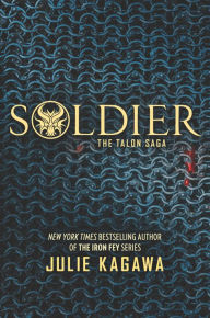 Title: Soldier (Talon Saga Series #3), Author: Julie Kagawa