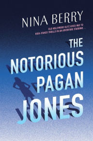 Title: The Notorious Pagan Jones (Pagan Jones Series #1), Author: Nina Berry