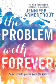 Title: The Problem with Forever, Author: Jennifer L. Armentrout