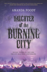 Title: Daughter of the Burning City, Author: Amanda Foody