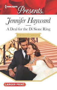 Title: A Deal for the Di Sione Ring, Author: Jennifer Hayward