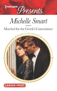 Title: Married for the Greek's Convenience, Author: Michelle Smart