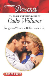 Title: Bought to Wear the Billionaire's Ring, Author: Cathy Williams