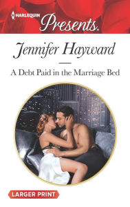 Title: A Debt Paid in the Marriage Bed, Author: Jennifer Hayward