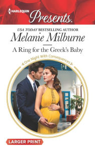 Title: A Ring for the Greek's Baby, Author: Melanie Milburne