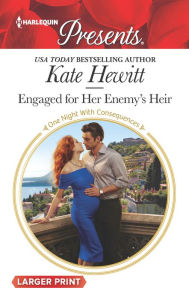 Title: Engaged for Her Enemy's Heir, Author: Kate Hewitt