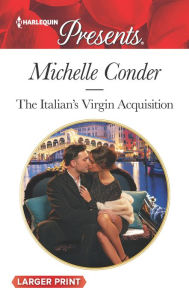 Title: The Italian's Virgin Acquisition, Author: Michelle Conder