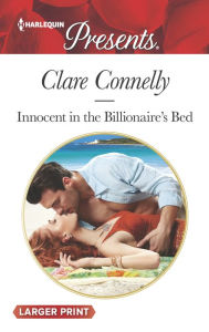 Title: Innocent in the Billionaire's Bed, Author: Clare Connelly