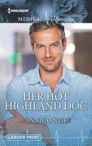 Title: Her Hot Highland Doc, Author: Annie O'Neil