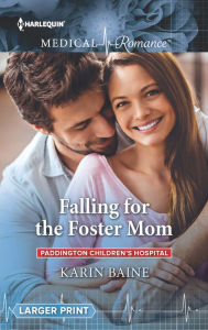 Title: Falling for the Foster Mom, Author: Karin Baine