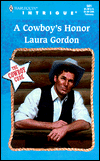 Title: A Cowboy's Honor (Harlequin Intrigue #501), Author: Laura Gordon