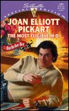 Title: The Most Eligible M. D., Author: Joan Elliott Pickart