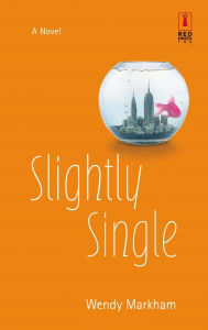 Title: Slightly Single, Author: Wendy Markham