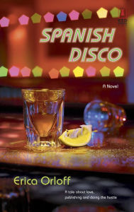 Title: Spanish Disco, Author: Erica Orloff