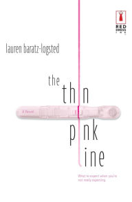 Title: The Thin Pink Line, Author: Baratz-Logsted