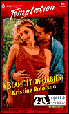 Title: Blame It on Babies, Author: Kristine Rolofson