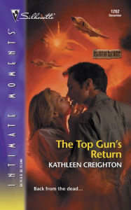 Title: The Top Gun's Return, Author: Kathleen Creighton