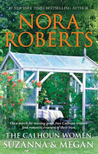 Title: The Calhoun Women: Suzanna & Megan, Author: Nora Roberts