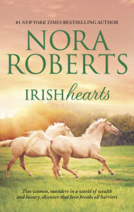 Title: Irish Hearts: Irish Thoroughbred\Irish Rose, Author: Nora Roberts