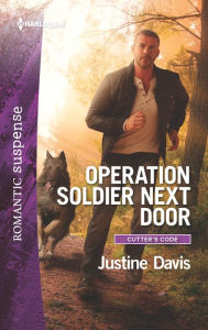 Title: Operation Soldier Next Door, Author: Justine Davis