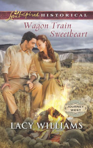 Title: Wagon Train Sweetheart (Love Inspired Historical Series), Author: Lacy Williams