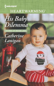 Title: His Baby Dilemma, Author: Catherine Lanigan