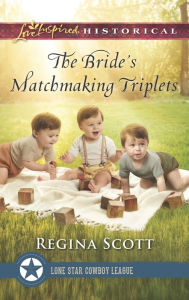 Title: The Bride's Matchmaking Triplets, Author: Regina Scott