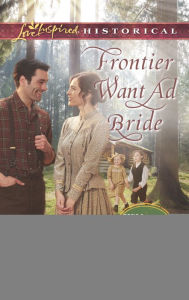 Title: Frontier Want Ad Bride, Author: Lyn Cote