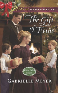 Title: The Gift of Twins, Author: Gabrielle Meyer