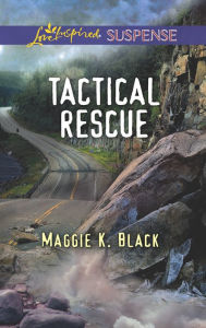 Title: Tactical Rescue, Author: Maggie K. Black