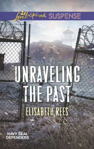 Title: Unraveling the Past, Author: Elisabeth Rees