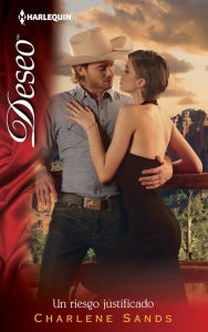 Title: Un riesgo justificado (Worth the Risk) (Harlequin Deseo Series #970), Author: Charlene Sands