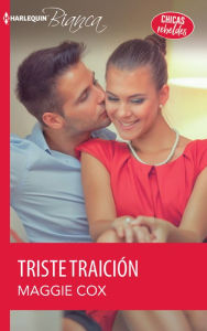 Title: Triste traicion: (Unhappry Treachery), Author: Maggie Cox