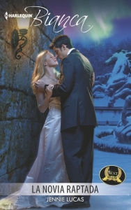 Title: La novia raptada: (The Kidnaped Bride), Author: Jennie Lucas