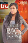 Back to Me (Harlequin Kimani TRU Series)