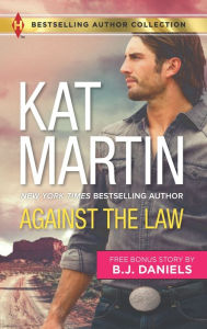 Title: Against the Law & Twelve-Gauge Guardian, Author: Kat Martin