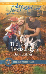 Title: The Doctor's Texas Baby, Author: Deb Kastner