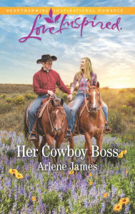 Title: Her Cowboy Boss, Author: Arlene James